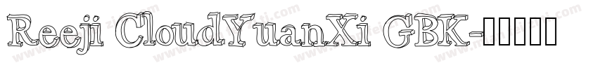 Reeji CloudYuanXi GBK字体转换
